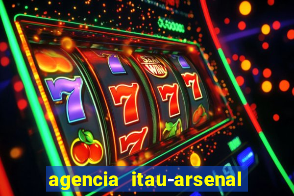 agencia itau-arsenal de marinha