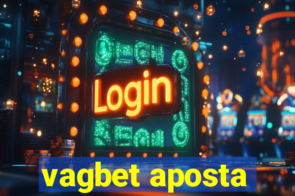 vagbet aposta