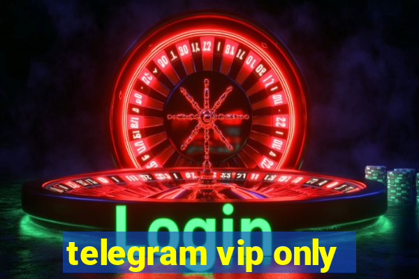 telegram vip only