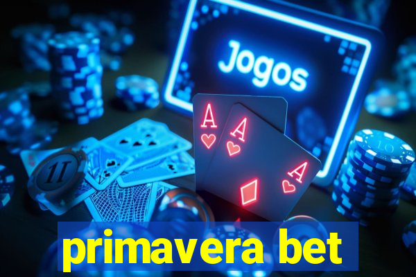 primavera bet