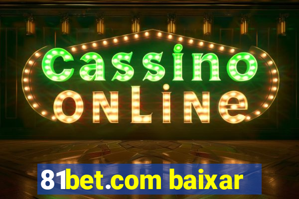 81bet.com baixar