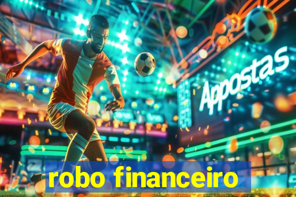 robo financeiro