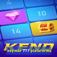 neymar 777 plataforma