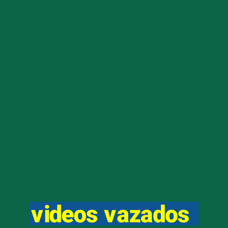 videos vazados