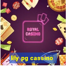 lily pg cassino