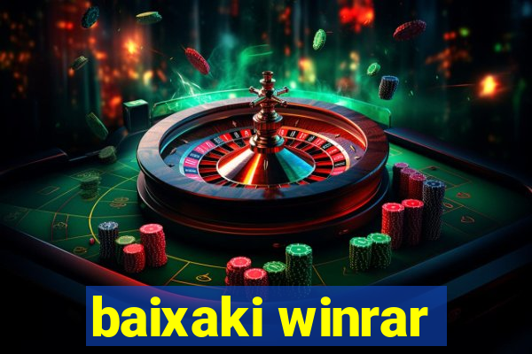 baixaki winrar