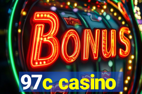 97c casino