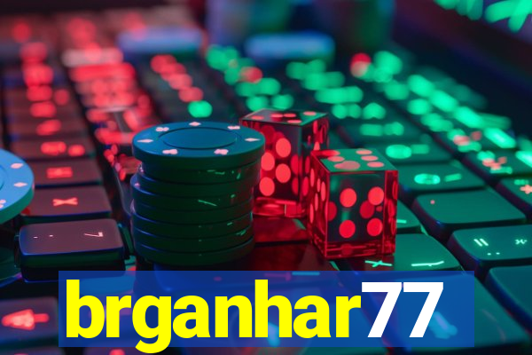 brganhar77