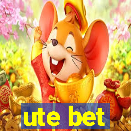 ute bet