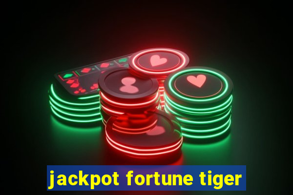 jackpot fortune tiger