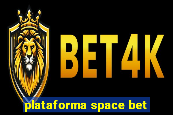 plataforma space bet