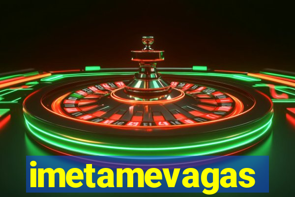 imetamevagas