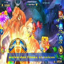 wolverdon filmes clássicos