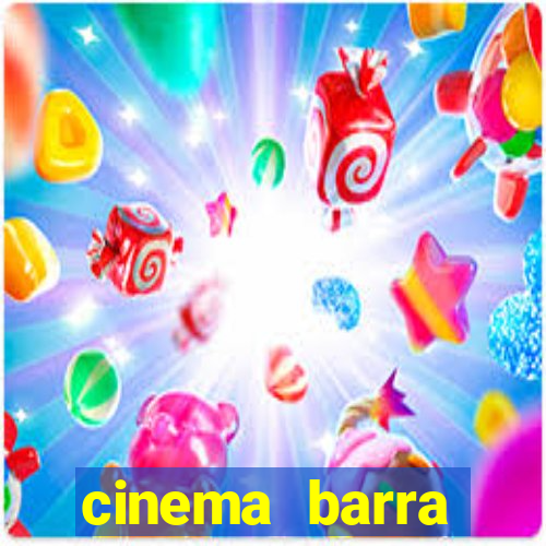 cinema barra shopping sul