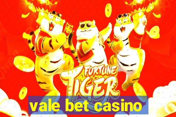 vale bet casino