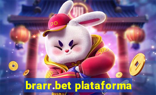 brarr.bet plataforma