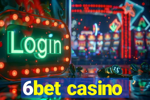 6bet casino