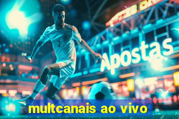 multcanais ao vivo