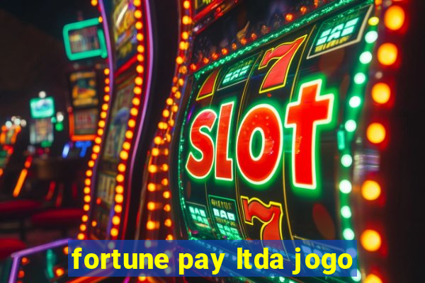 fortune pay ltda jogo