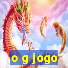 o g jogo