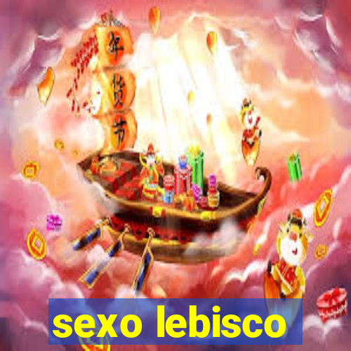 sexo lebisco