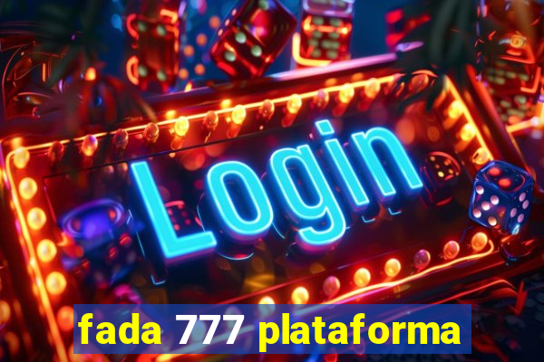 fada 777 plataforma