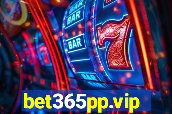 bet365pp.vip