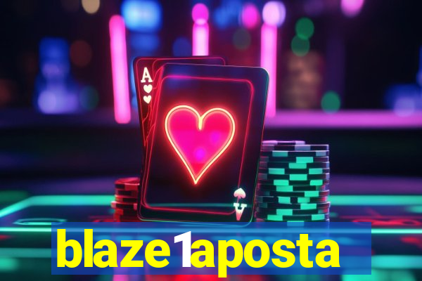 blaze1aposta