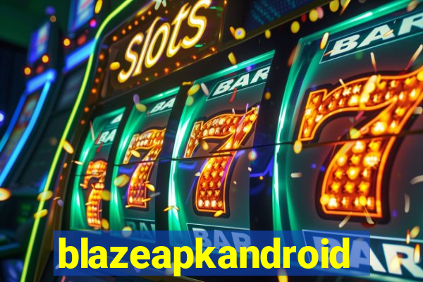 blazeapkandroid