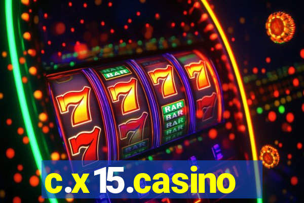 c.x15.casino