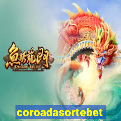 coroadasortebet.com