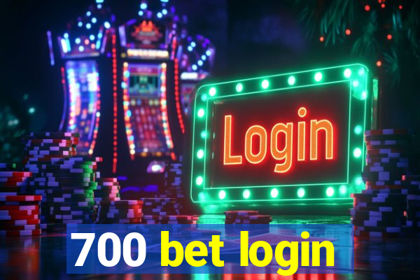 700 bet login