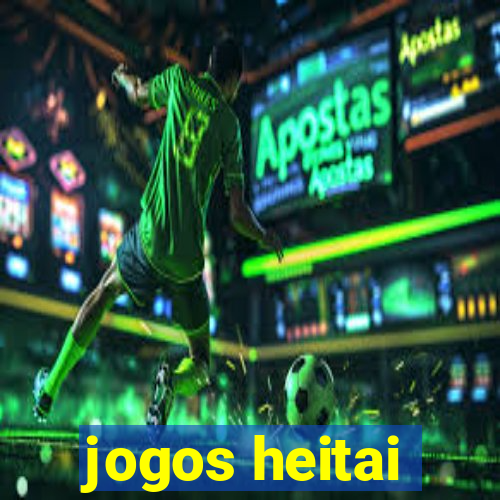 jogos heitai