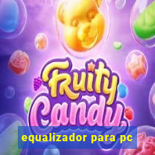 equalizador para pc