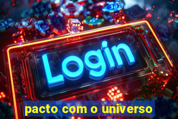 pacto com o universo