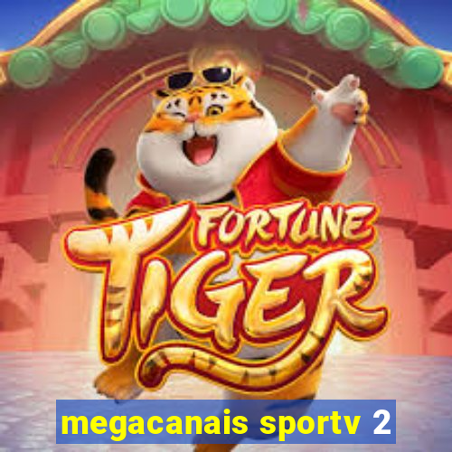 megacanais sportv 2