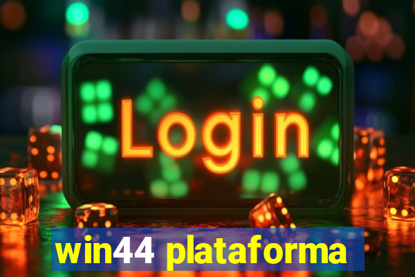 win44 plataforma