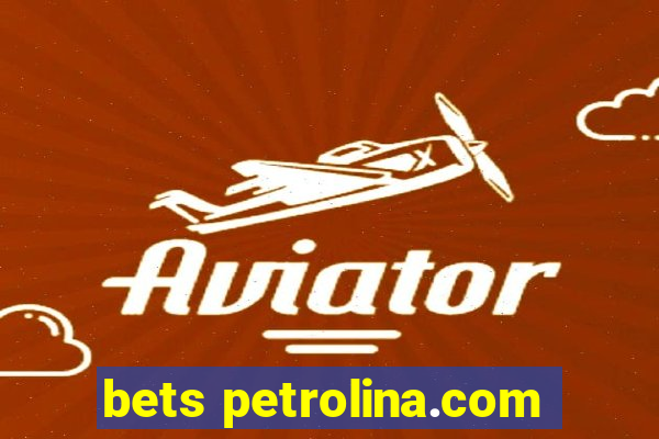 bets petrolina.com