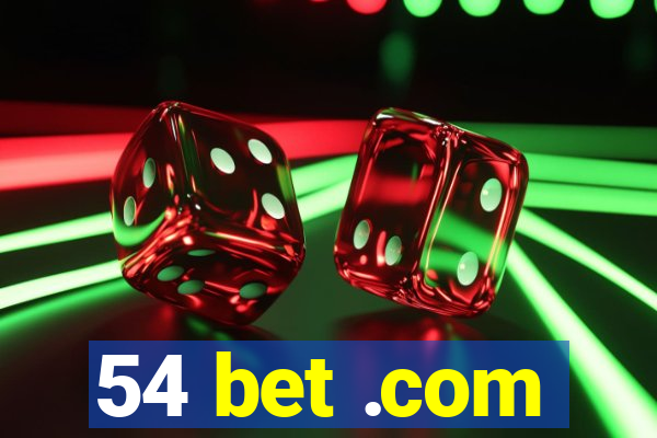 54 bet .com