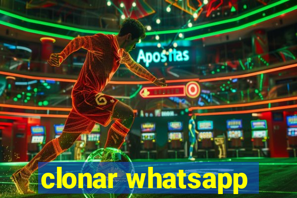 clonar whatsapp