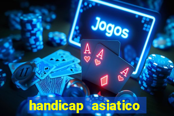 handicap asiatico 0.0 0.5