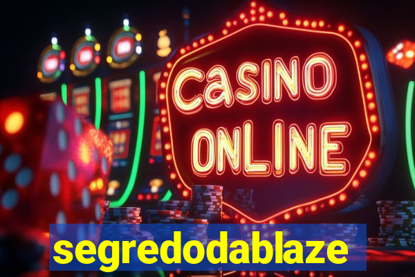 segredodablaze