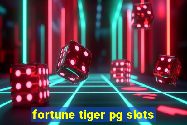 fortune tiger pg slots