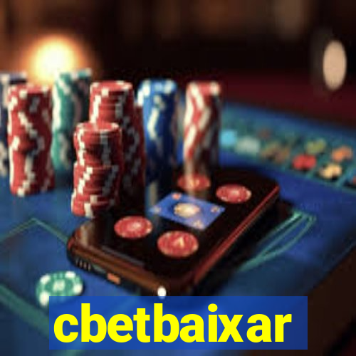 cbetbaixar