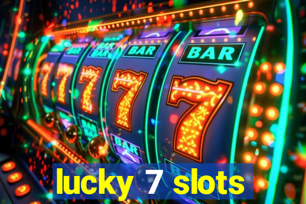 lucky 7 slots