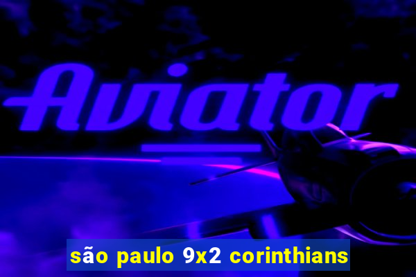 são paulo 9x2 corinthians