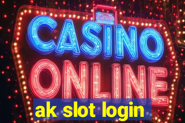 ak slot login