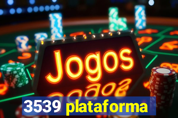 3539 plataforma