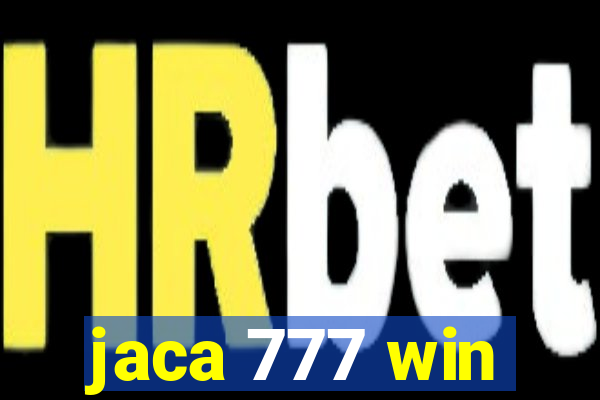 jaca 777 win