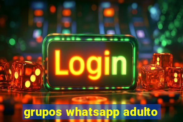 grupos whatsapp adulto